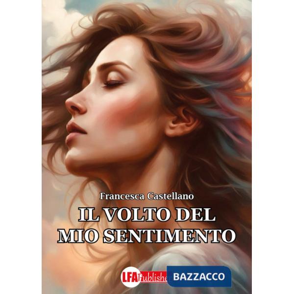 Volto del mio sentimento (Il)