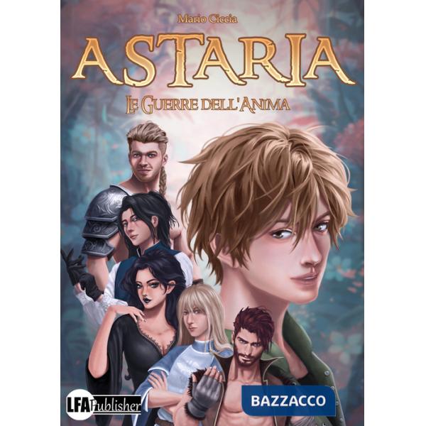 Astaria. Le guerre dell'anima
