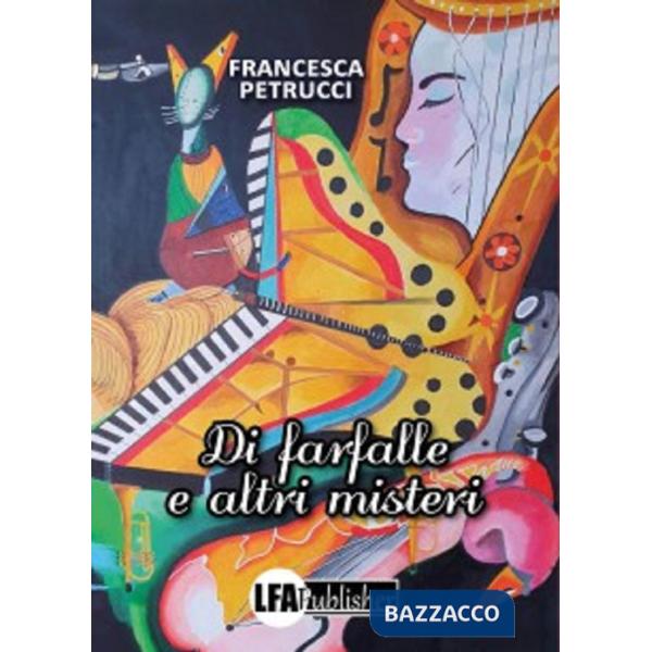 Di farfalle e altri misteri