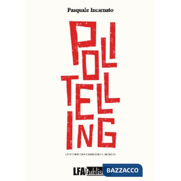 Politelling. Le storie che cambiano il mondo