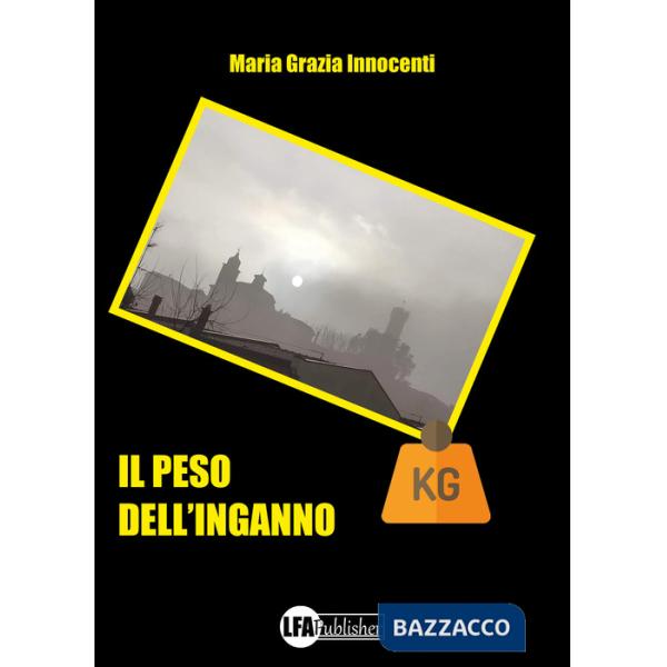 Peso dell'inganno (Il)