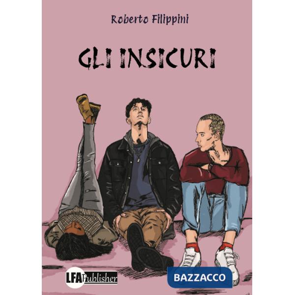 Insicuri (Gli)
