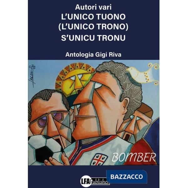 Unico tuono. L'unico tronogiù s'unicu tronu (L')