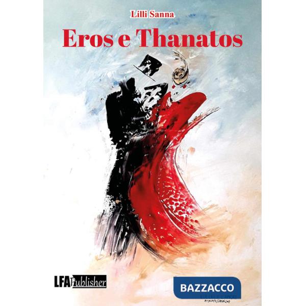 Eros & Thanatos