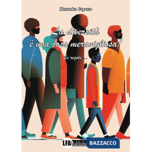 Diversità è una cosa meravigliosa! Le regole (La)