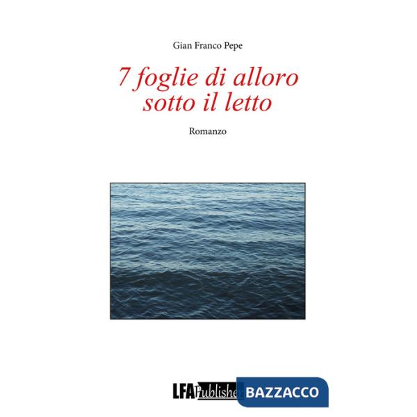 7 foglie di alloro sotto il letto