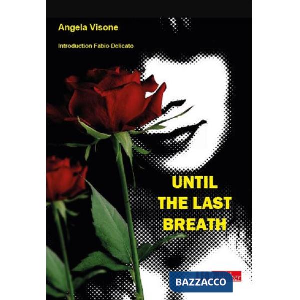 Until the last breath