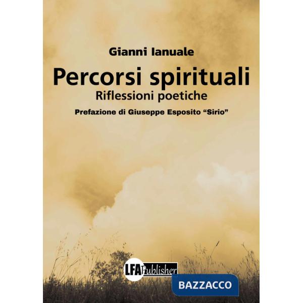Percorsi spirituali. Riflessioni poetiche