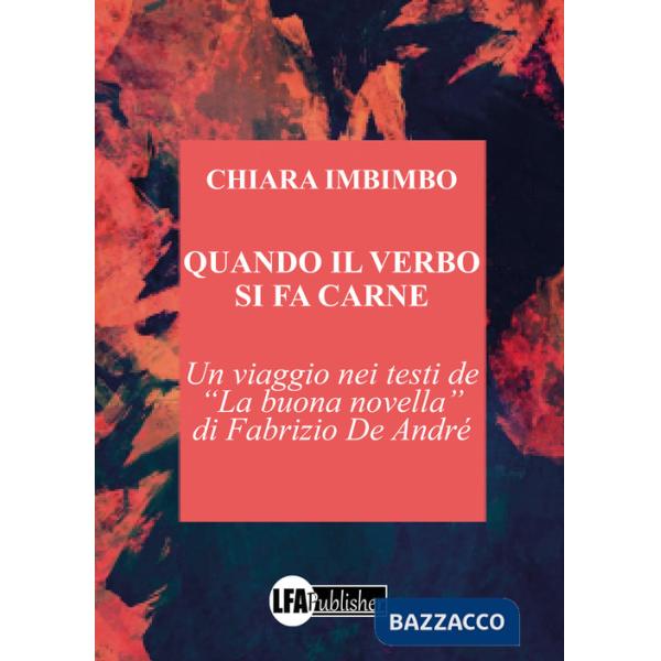 Quando il verbo si fa carne. Un viaggio nei testi de «La buona novella» di Fabrizio De André