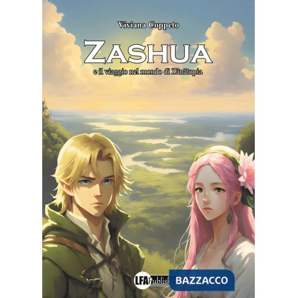 Zashua e il viaggio nel mondo di Zânatopia