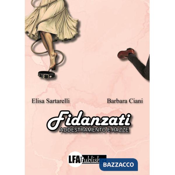 Fidanzati. Addestramento e razze