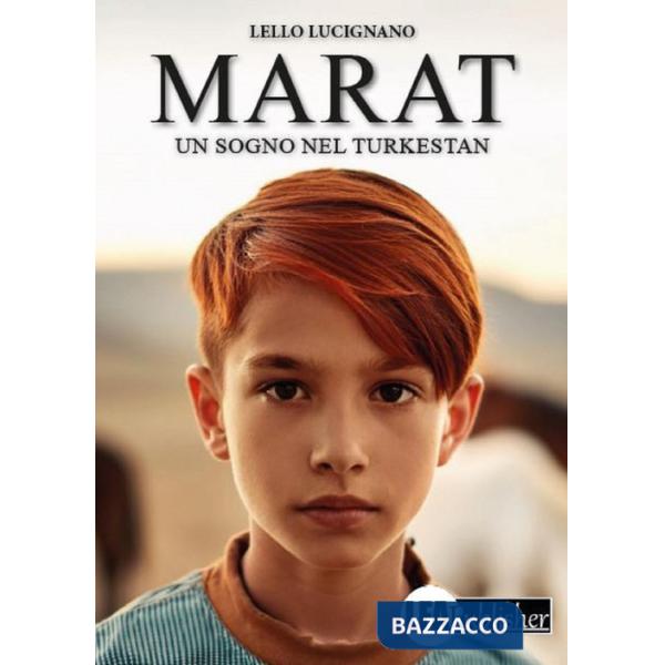 Marat. Un sogno nel Turkestan