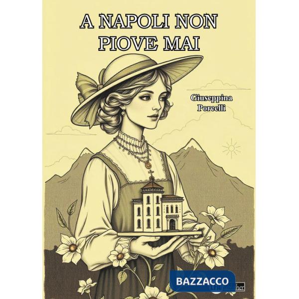 A Napoli non piove mai