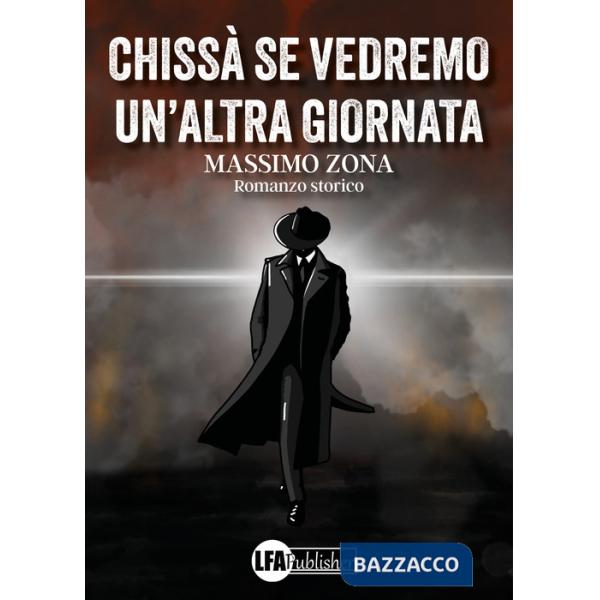 Chissà se vedremo un'altra giornata