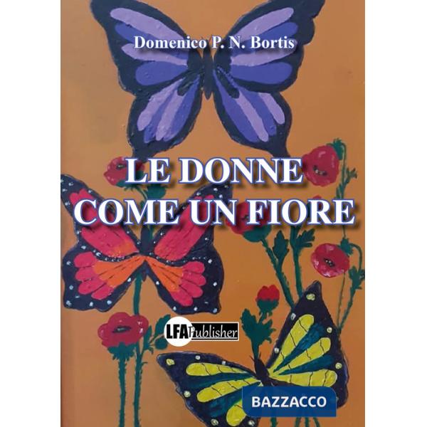 Donne come un fiore (Le)