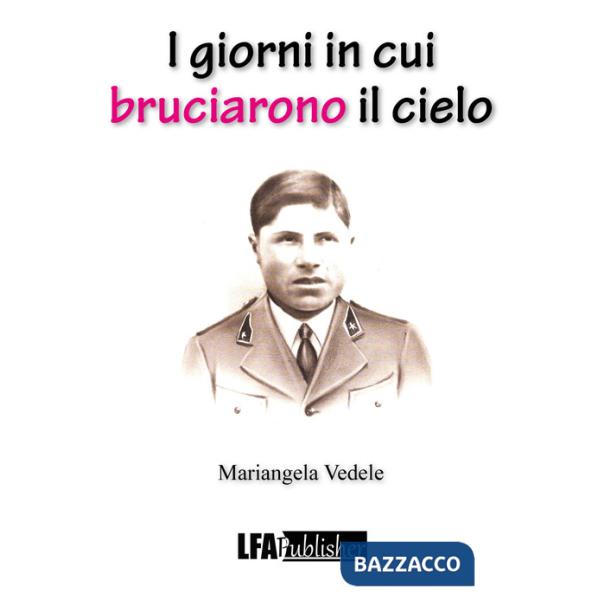 Giorni in cui bruciarono il cielo (I)