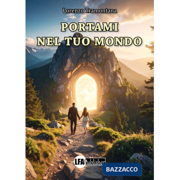 Portami nel tuo mondo