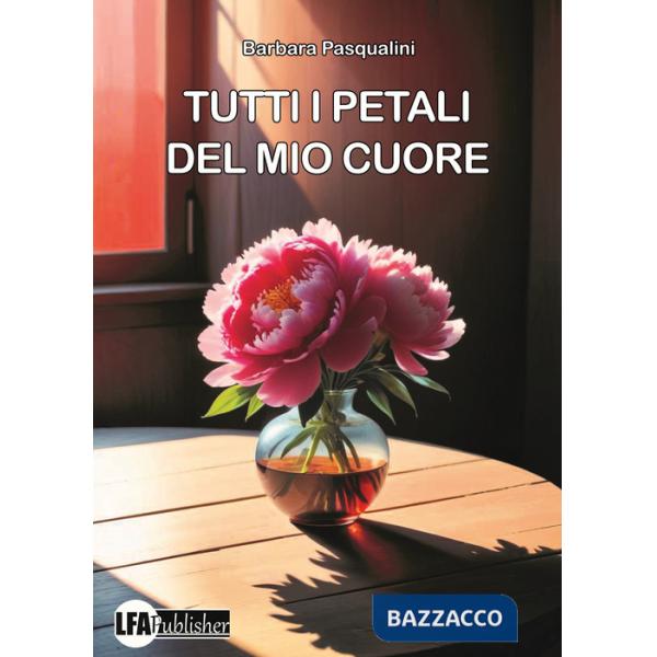 Tutti i petali del mio cuore