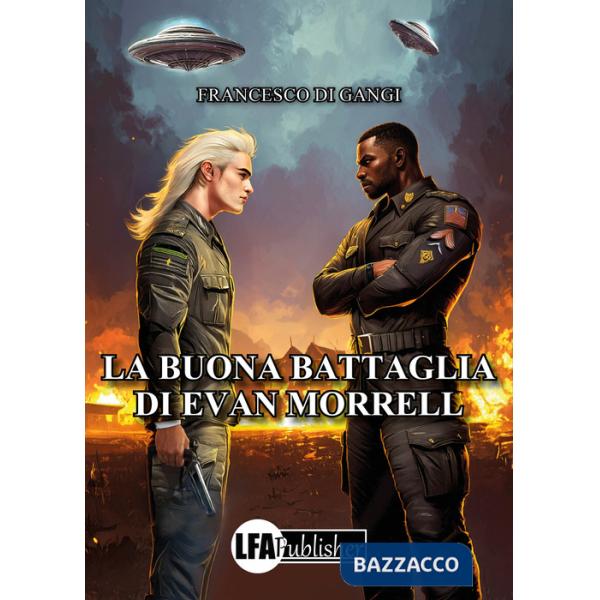 Buona battaglia di Evan Morrell (La)