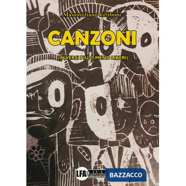Canzoni. (In versi più o meno liberi)