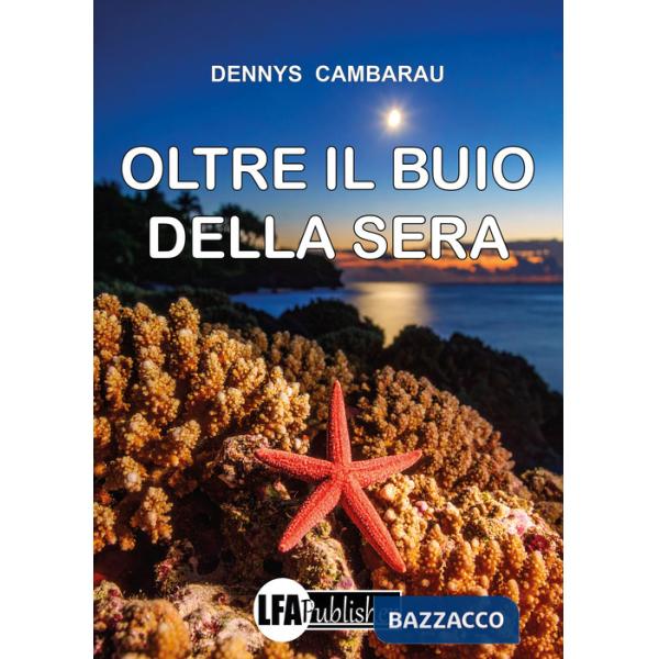 Oltre il buio della sera