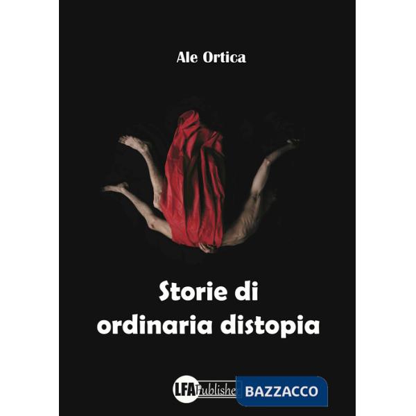 Storie di ordinaria distopia
