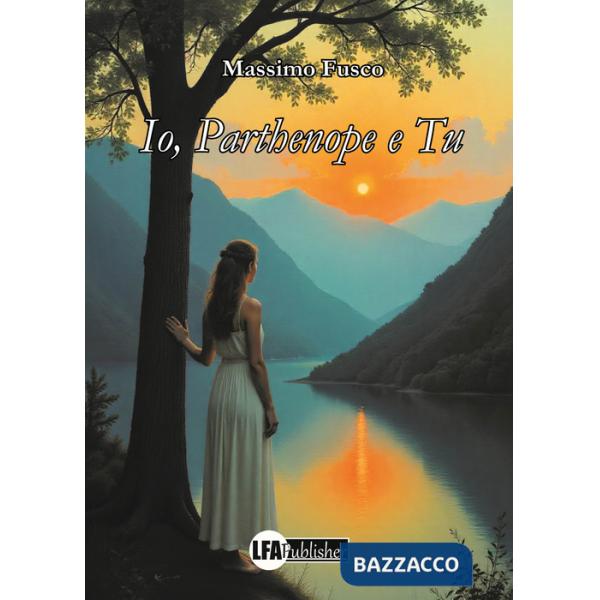 Io, Parthenope e tu