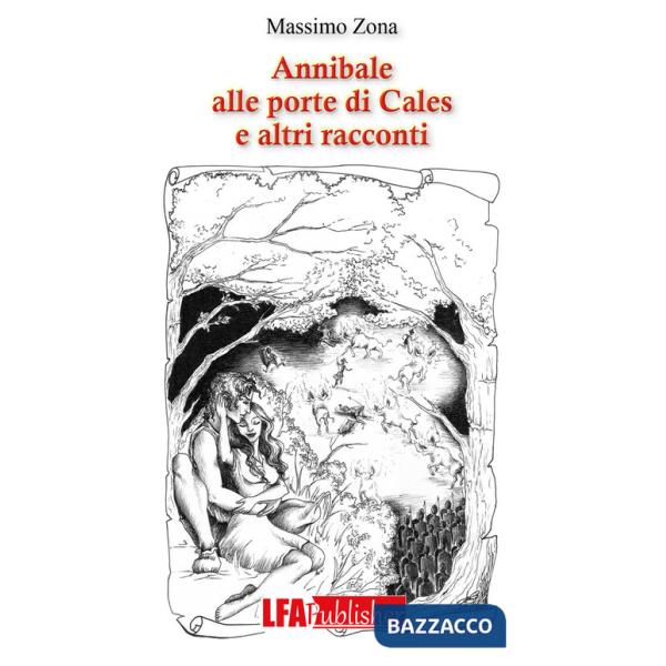 Annibale alle porte di Cales e altri racconti