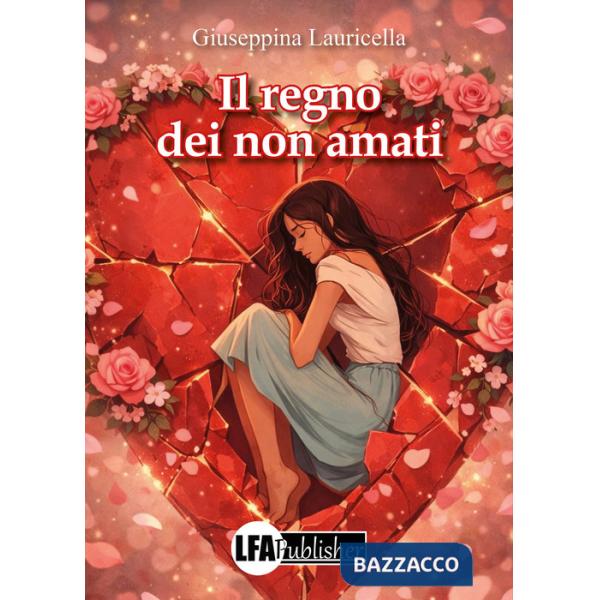 Regno dei non amati (Il)