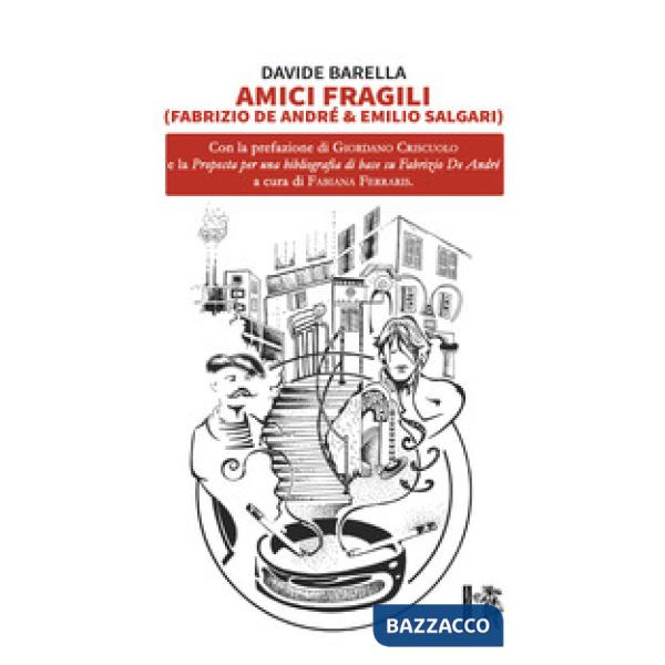 Amici fragili (Fabrizio De André & Emilio Salgari)