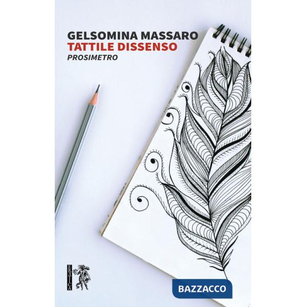 Tattile dissenso. Prosimetro