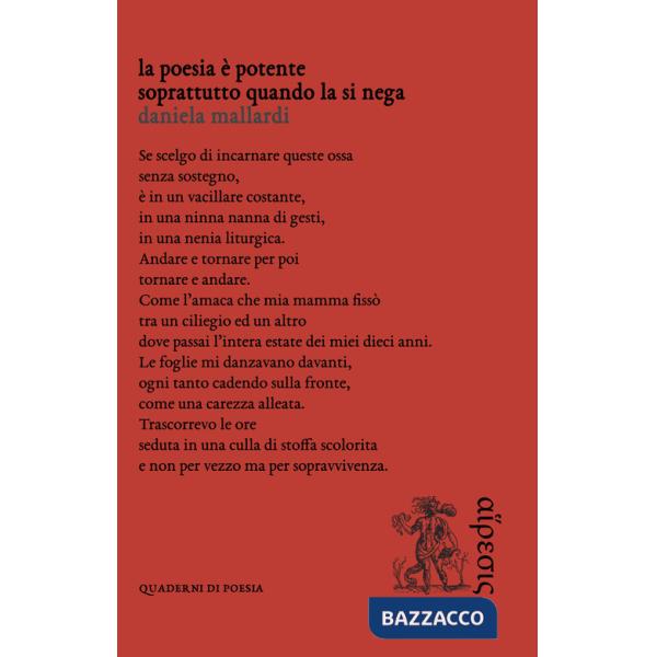 Poesia è potente soprattutto quando la si nega (La)