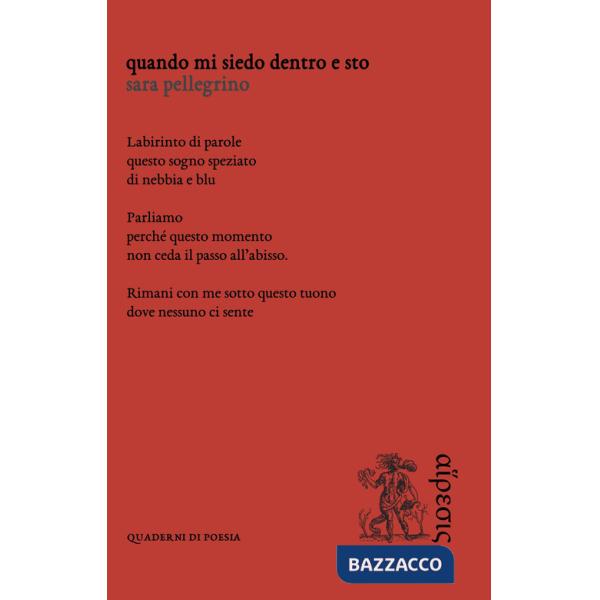 Quando mi siedo dentro e sto