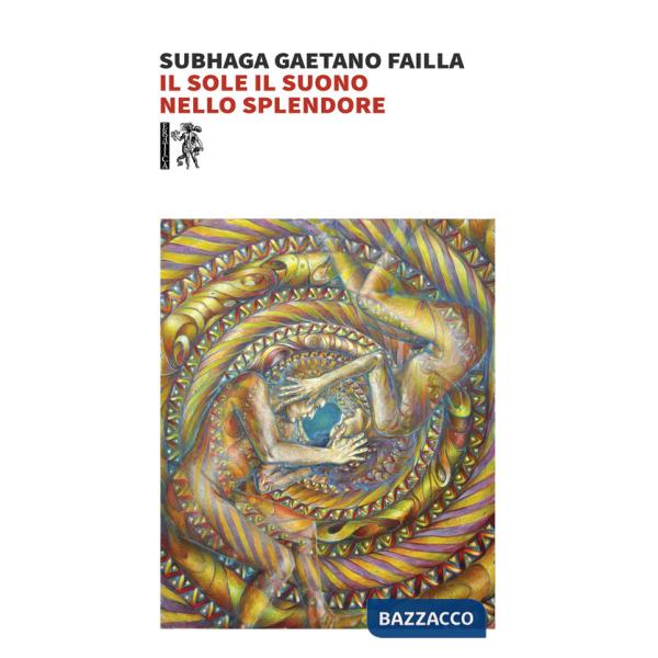 Sole il suono. Nello splendore (Il)