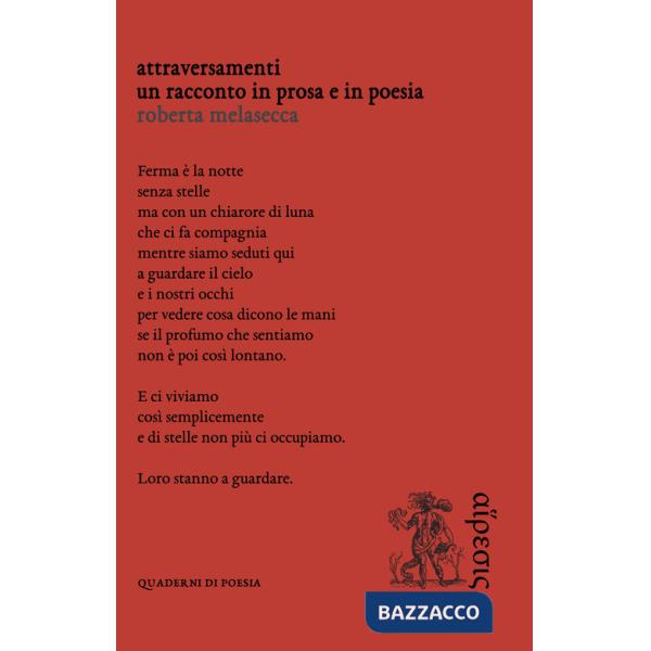 Attraversamenti. Un racconto in prosa e in poesia