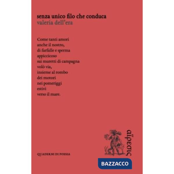 Senza unico filo che conduca