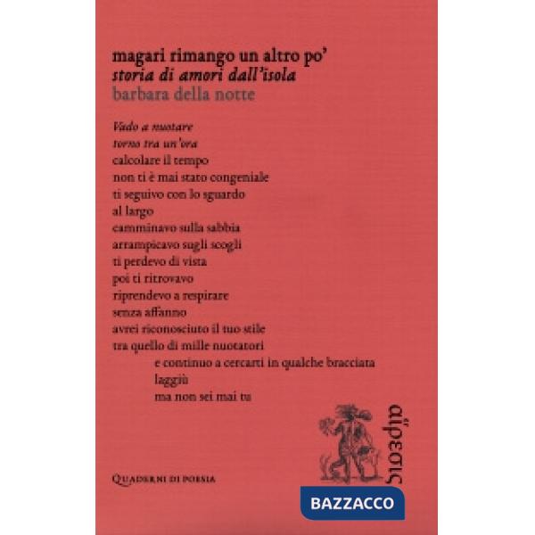 Magari rimango un altro po'. Storia di amori dall'isola