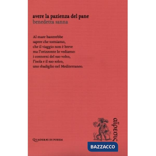 Avere la pazienza del pane