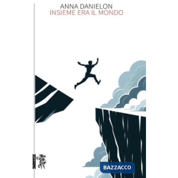 Insieme era il mondo