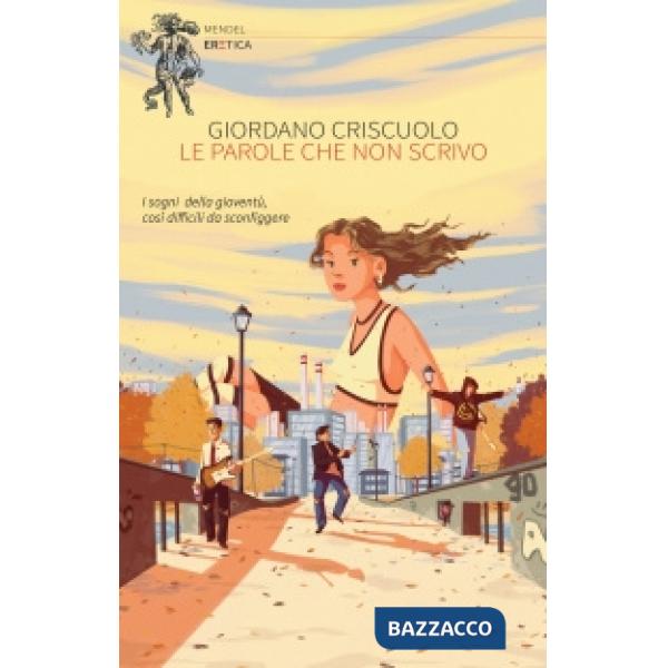 Parole che non scrivo (Le)