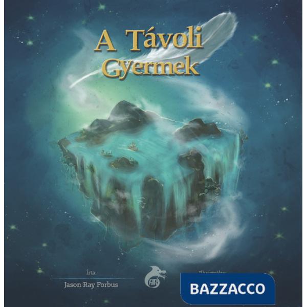 Távoli gyermek. Ediz. illustrata (A)