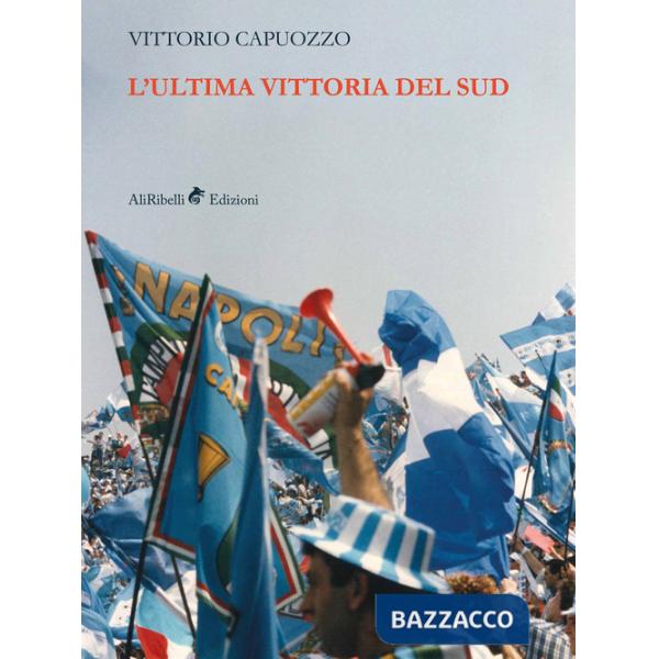 Ultima vittoria del sud (L')