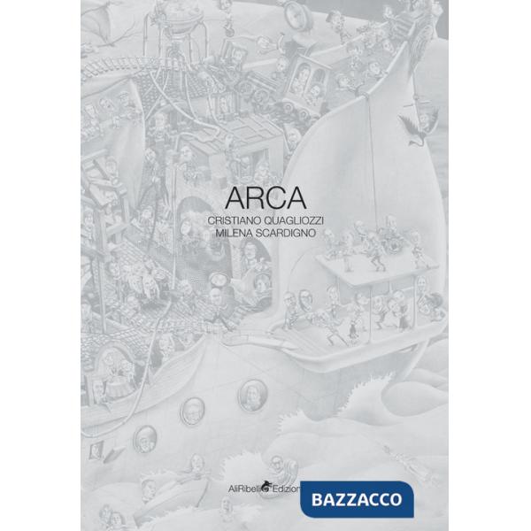 Arca. Ediz. illustrata