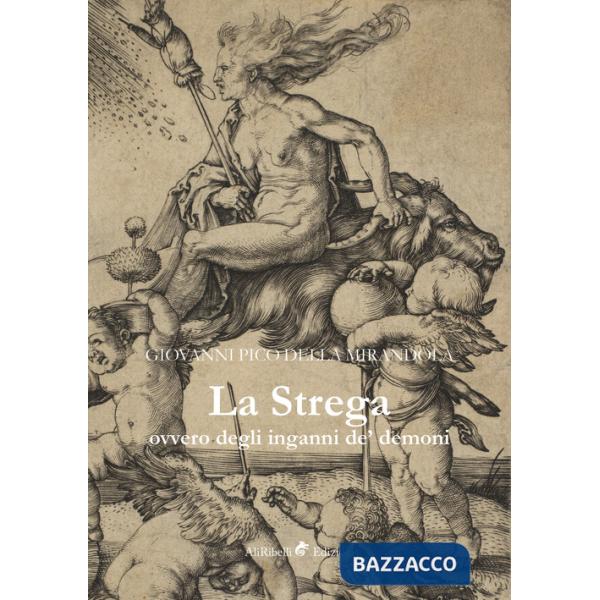 Strega, ovvero degli inganni de' demoni (La)