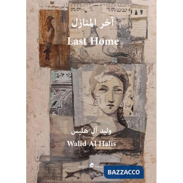 My last home. Ediz. araba e inglese