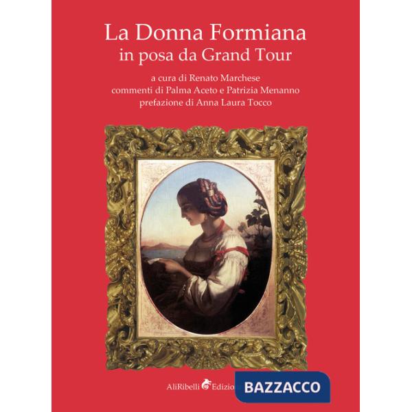 Donna formiana in posa da Grand Tour (La)