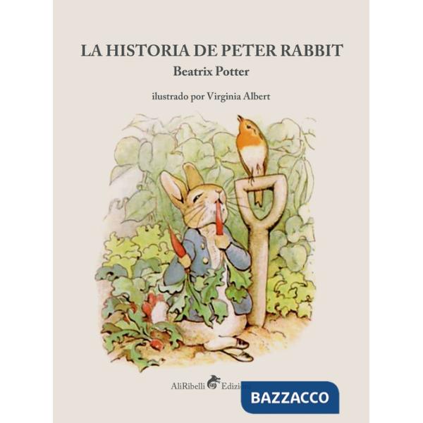 Historia de Peter Rabbit. Ediz. a colori (La)