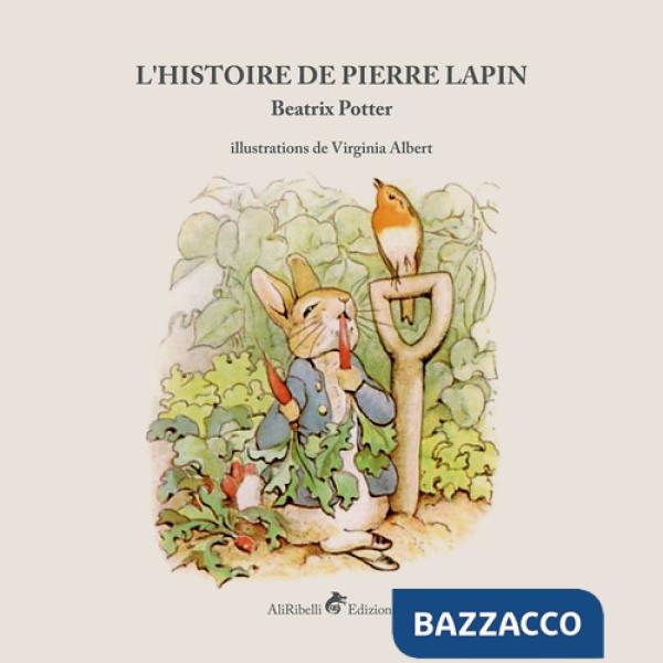 Histoire de Pierre Lapin. Ediz. a colori (L')