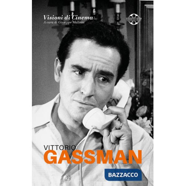 Vittorio Gassman. Quaderni di Visioni Corte Film Festival
