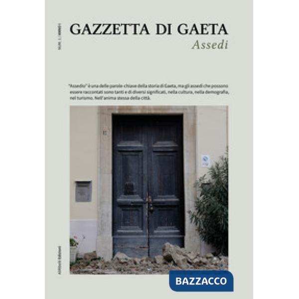 Gazzetta di Gaeta (2021). Vol. 1: Assedi